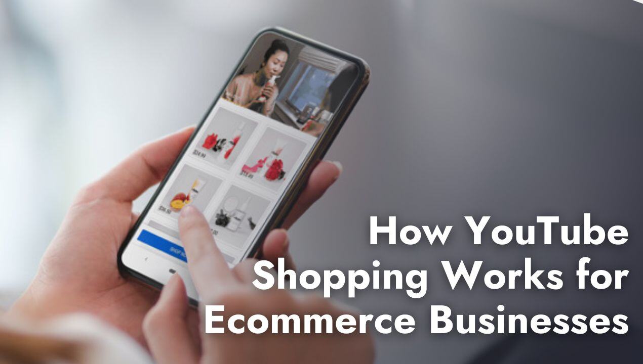 Uso de YouTube Shopping y feeds de producto para ecommerce y conversión directa
